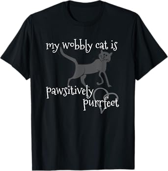 My Wobbly Cat is Pawsitively Purrfect CH Lover Graphic Tee T-Shirt for Men Women Kids