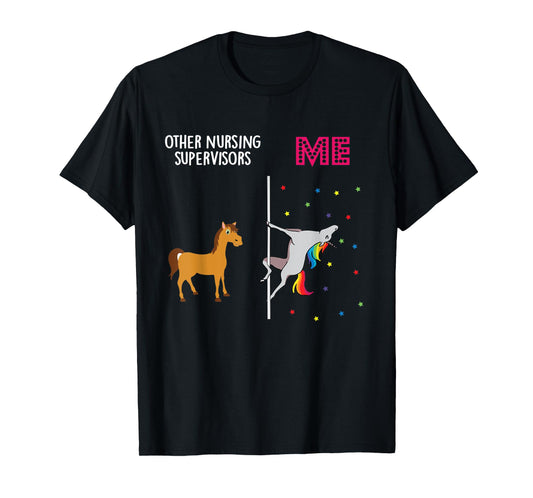 Nursing Supervisor Unicorn Others You T-Shirt