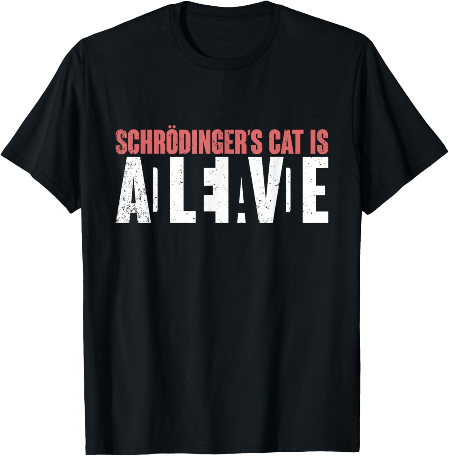 Funny Quantum Physics Gift Science Teacher Schrödingers Cat T-Shirt