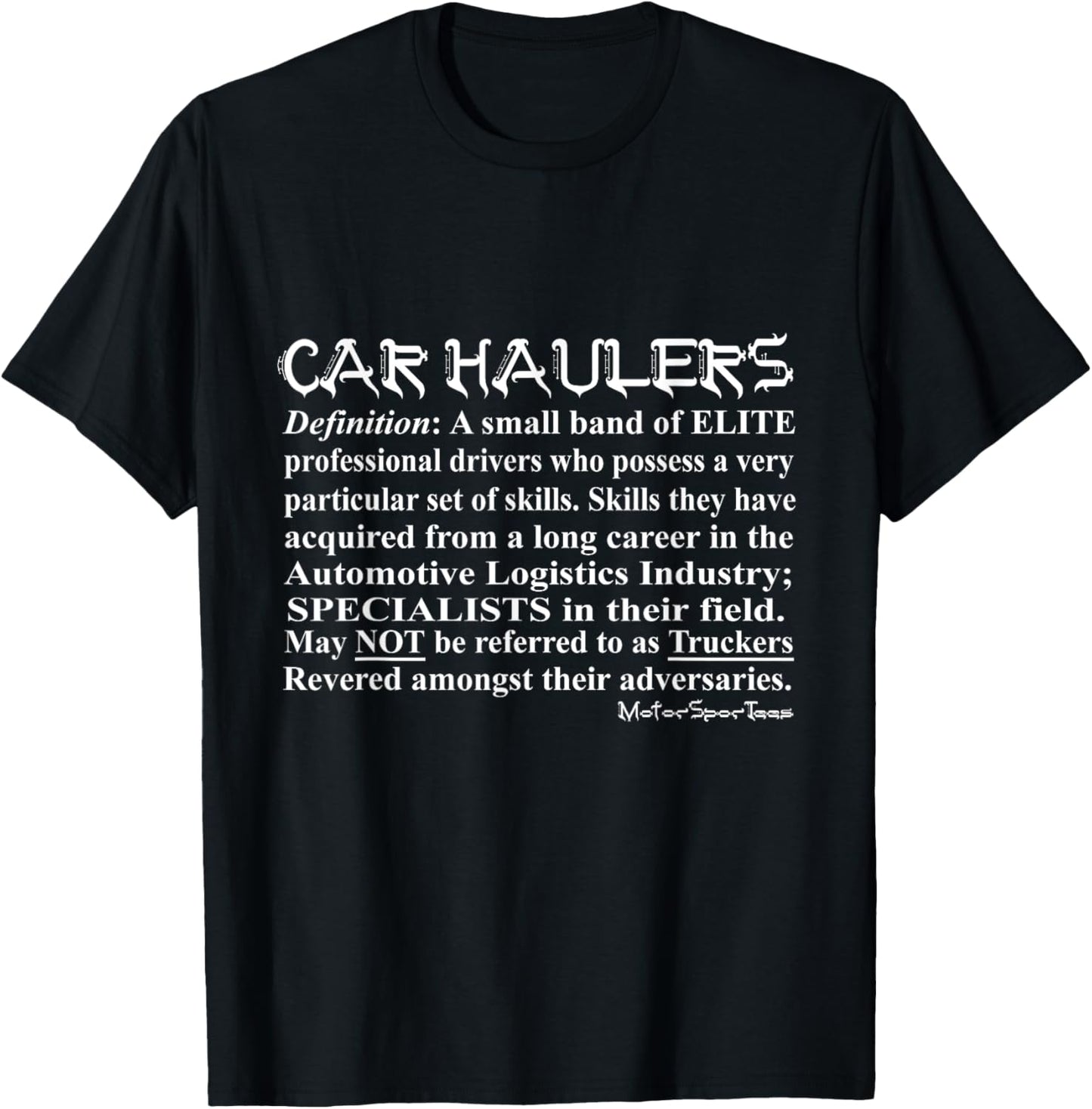 Car Hauler Definition Tee