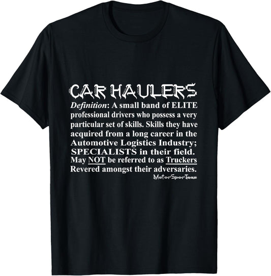 Car Hauler Definition Tee
