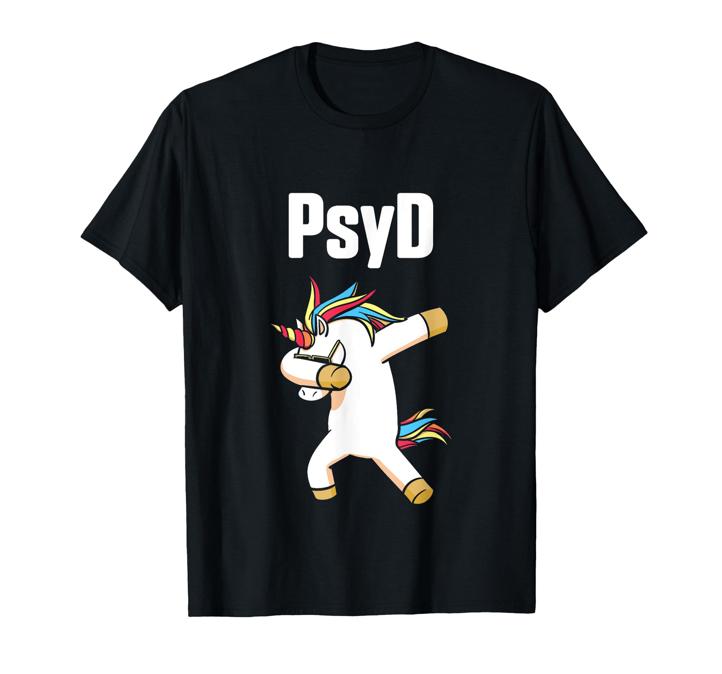PsyD Doctor of Psychology Unicorn Doctorate Graduation T-Shirt