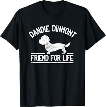 Dandie Dinmont T-Shirt Dog Best Friend - Dog Lover Gift T-Shirt