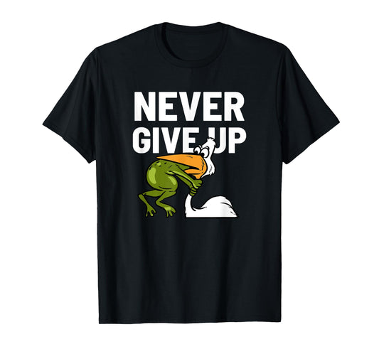 Starker Frosch Never Give Up Frog Bird Choking Funny Motivation T-Shirt