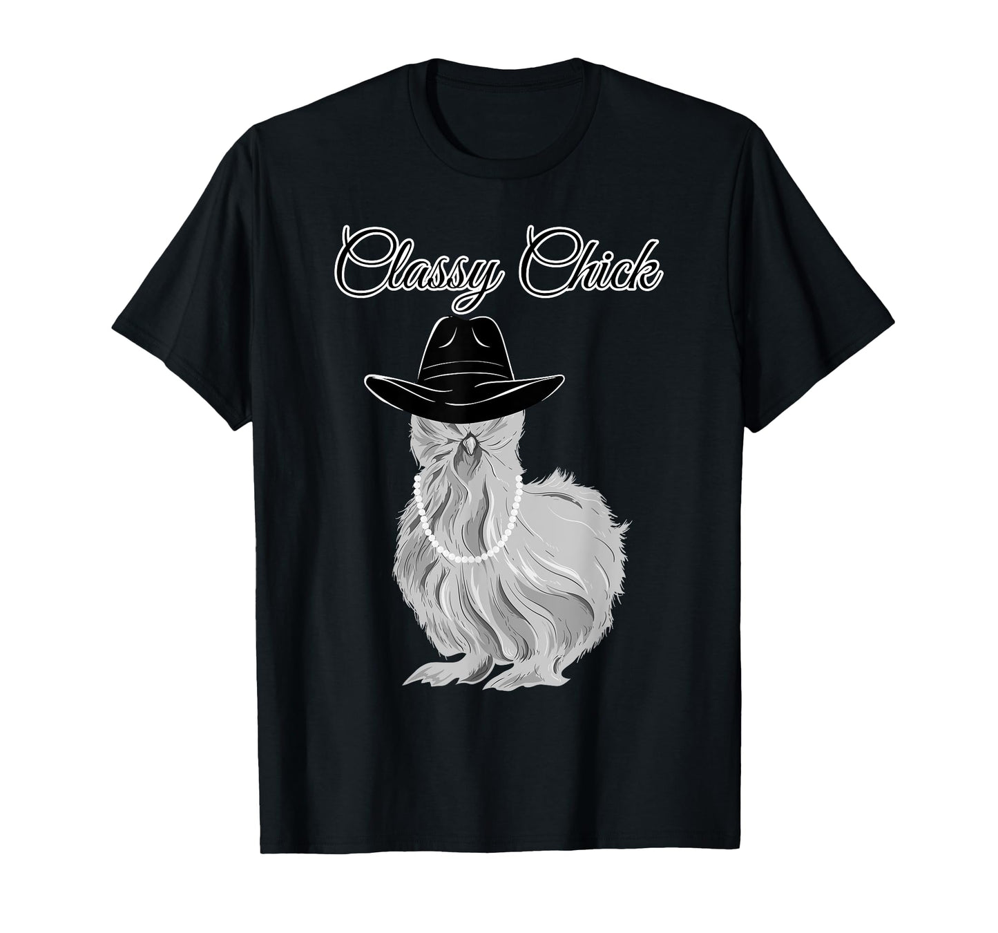 Silkie Silky Chicken Classy Chick Wearing Cowgirl Hat Funny T-Shirt