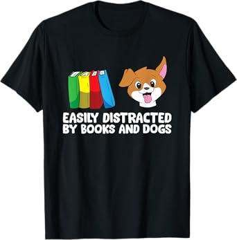 Easily Distracted By Books And Dogs T-Shirt