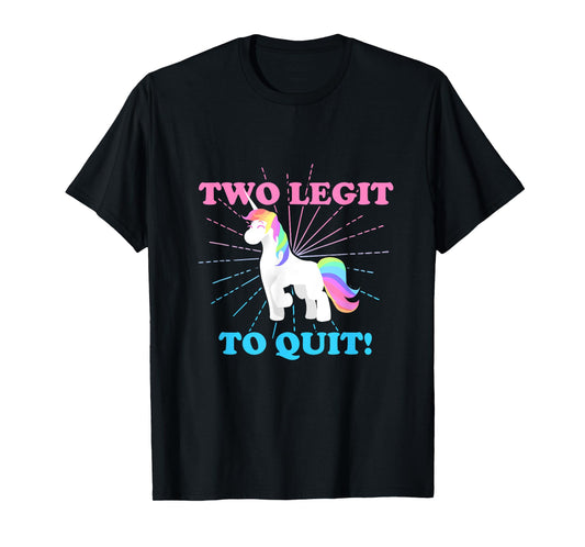 Two legit 2 to quit date of birth gift idea Vintage retro T-Shirt