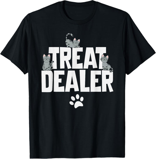 Cat Treat Dealer Funny Cat Owner Mom Dad Cats Sitting T-Shirt