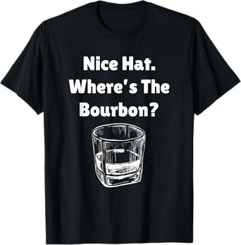 Nice Hat Where's The Bourbon Funny Horse Racing Derby Design T-Shirt