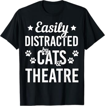 Cat Lover Theatre Lover Cats And Theatre Acting Funny Cat Men Women Girls Kids T-Shirt