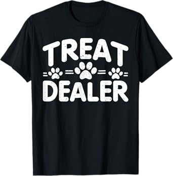 Dog Treat Dealer Funny Humor Dog Owner Dog Treats Dog Lover T-Shirt for Men Women