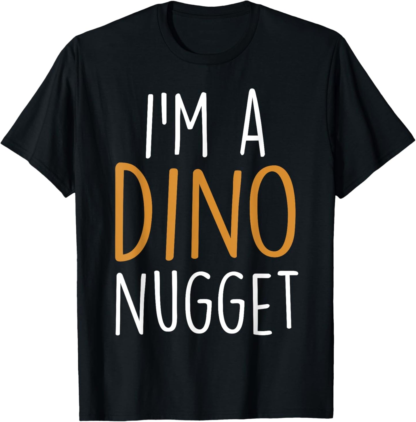 Dino Nuggets I'm A Chicken Dino Nugget T-Shirt