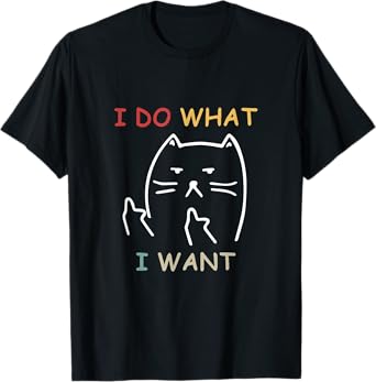 Retro Funny Cat I do what I want cat funny cat lover Men Women T-Shirt