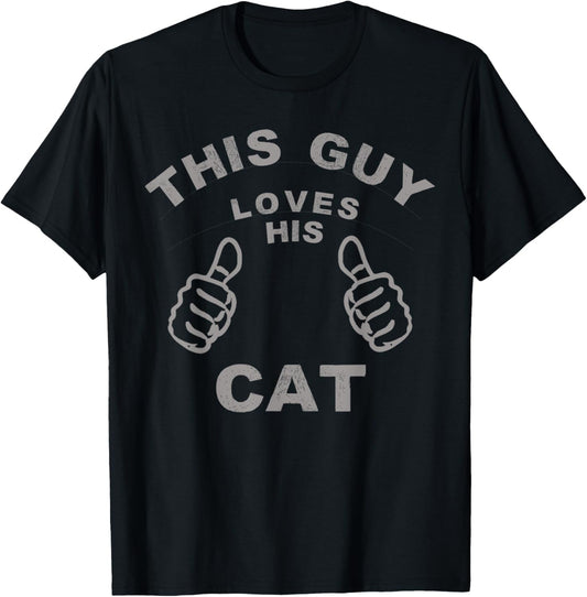 This Guy Loves His Cat Pet Owners Kitten Cat Dad Cat Man T-Shirt