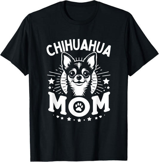 Chihuahuas Lover Gifts & Chihuahua Shirts Women Chihuahua Mom T-Shirt Black Women's Small Crew Neck Short Sleeve Classic Letter Print Dog Mother Chihuahuas T-Shirt