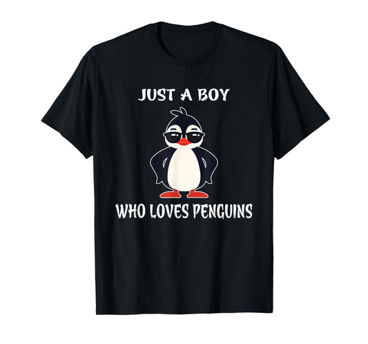 Just A Boy Who Loves Penguins T-Shirt Birthday Girl Gift T-Shirt