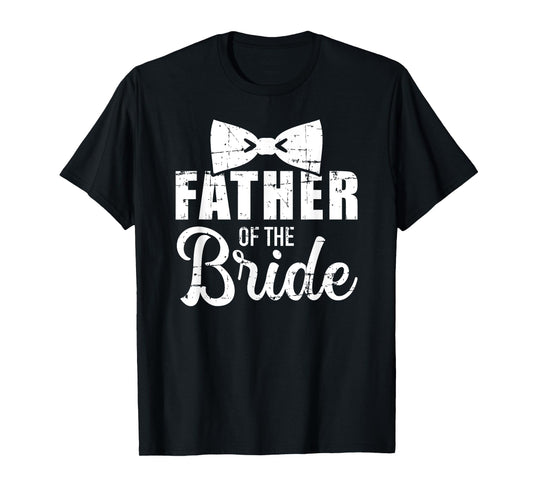 Father of the bride dad gift for wedding or bachelor party T-Shirt