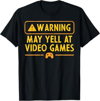 Gaming Warning May Yell At Video Games Gamer Men Boys Kids T-Shirt