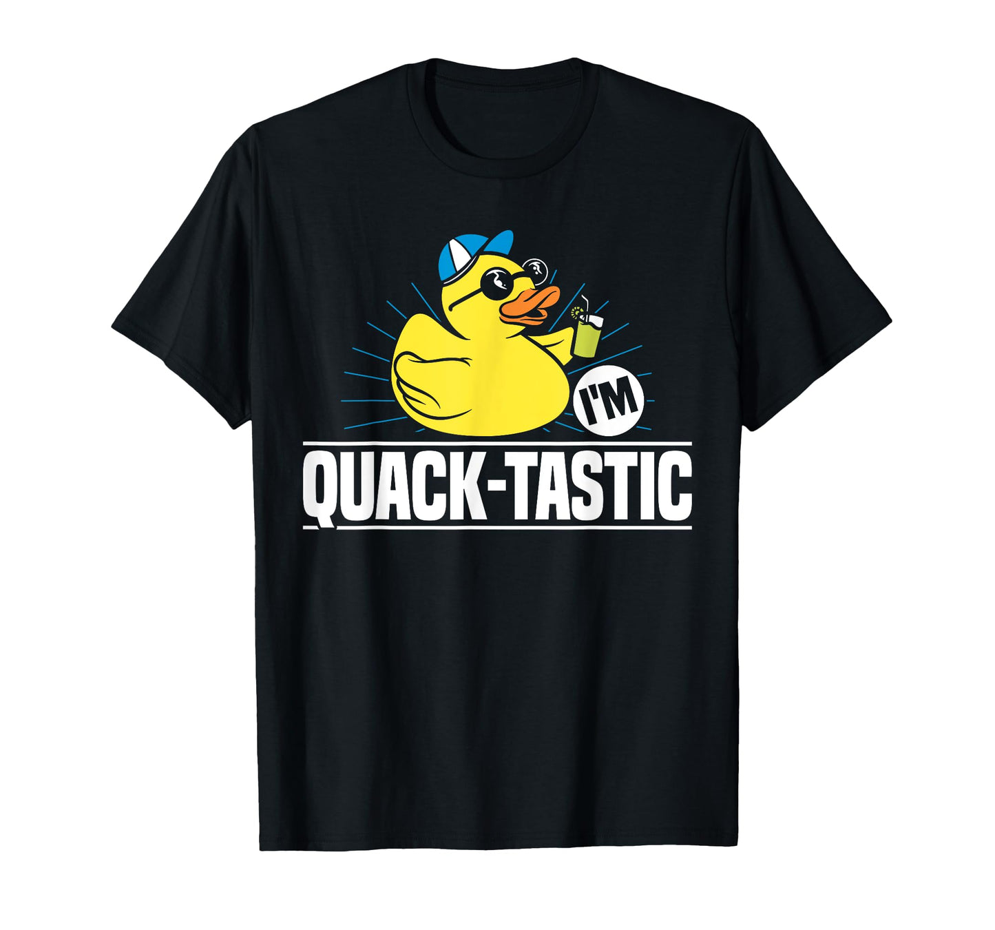 Im Quack-Tastic Rubber Duck Bath Duck T-Shirt