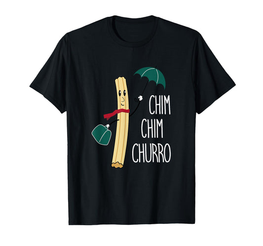 Cheeky Bird Designs [Chim Chim Churro] Funny Churros Theme Park T-Shirt