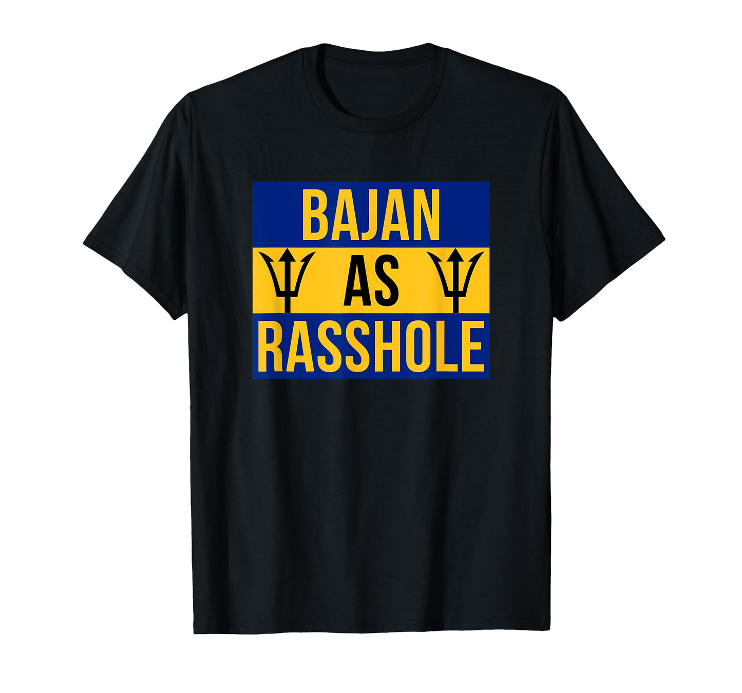 Barbados Flag With Barbados Tridents Bajan As Rasshole T-Shirt