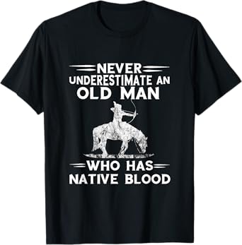 Never Underestimate An Old Man Native American Warrior T-Shirt