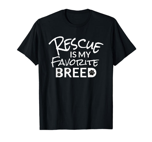 Rescue Is My Favorite Breed Mutt Lovers T-Shirt