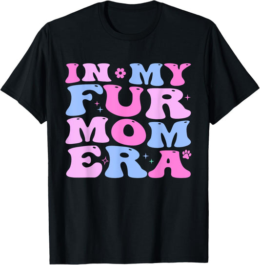 Retro In My Fur Mom Era Cat Dog Fur Mom Mother's Day T-Shirt