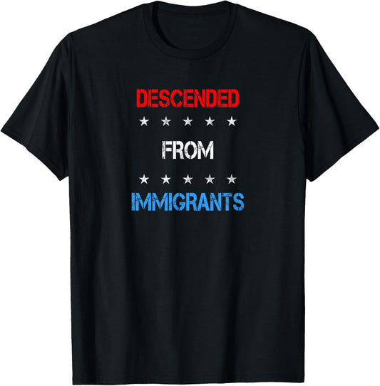 A Nation Descended From Immigrants Support DACA T Shirt T-Shirt