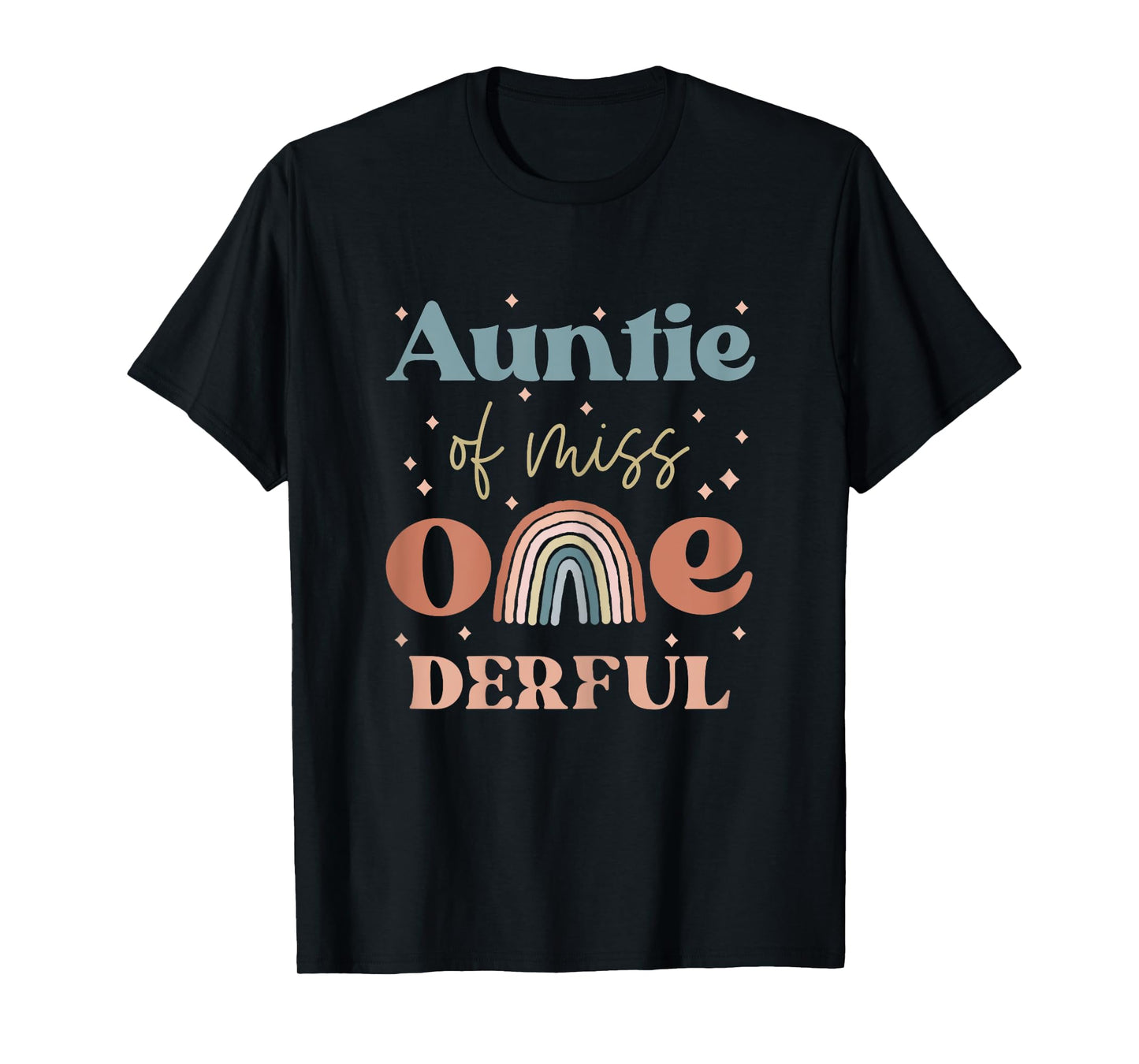 Auntie Miss Onederful Boho Rainbow Daughter First Birthday T-Shirt