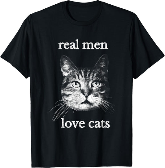 Real Men Love Cats - Cat Lover T-Shirt T-Shirt