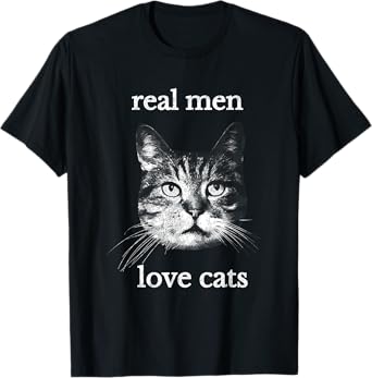 Real Men Love Cats - Cat Lover T-Shirt T-Shirt
