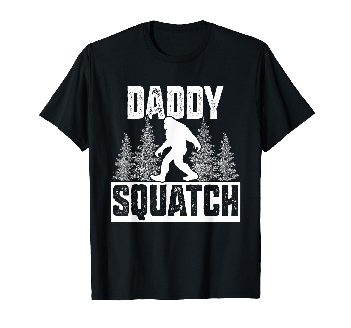 Squatchy Matching Family Bigfoot Shirts Daddy Squatch T-Shirt