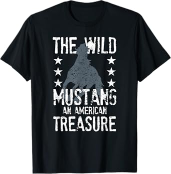 The Wild Mustang An American Treasure Funny Horse Rider T-Shirt