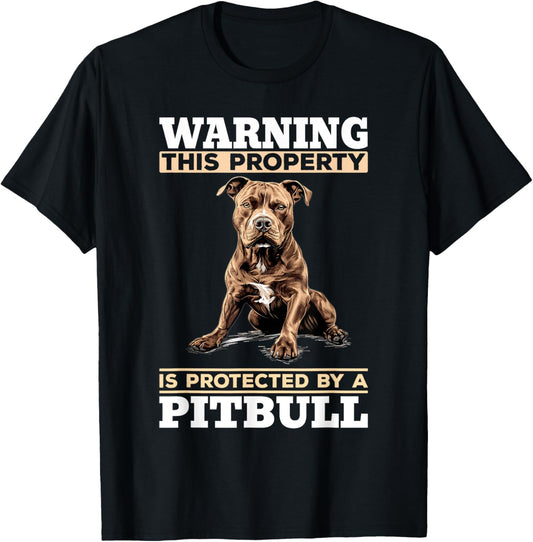 Pitbull Terrier Dog Breed Warning This Property is Protected T-Shirt