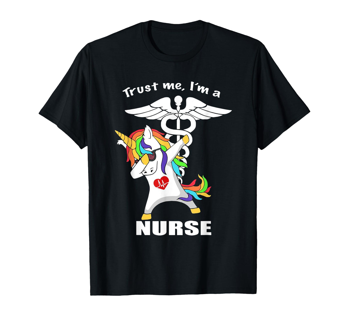 Trust me I'm a Nurse Unicorn T-Shirt