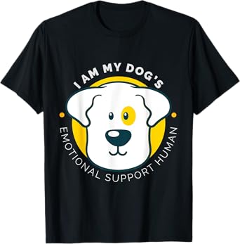 I am My Dog's Emotional Support Human T-Shirt