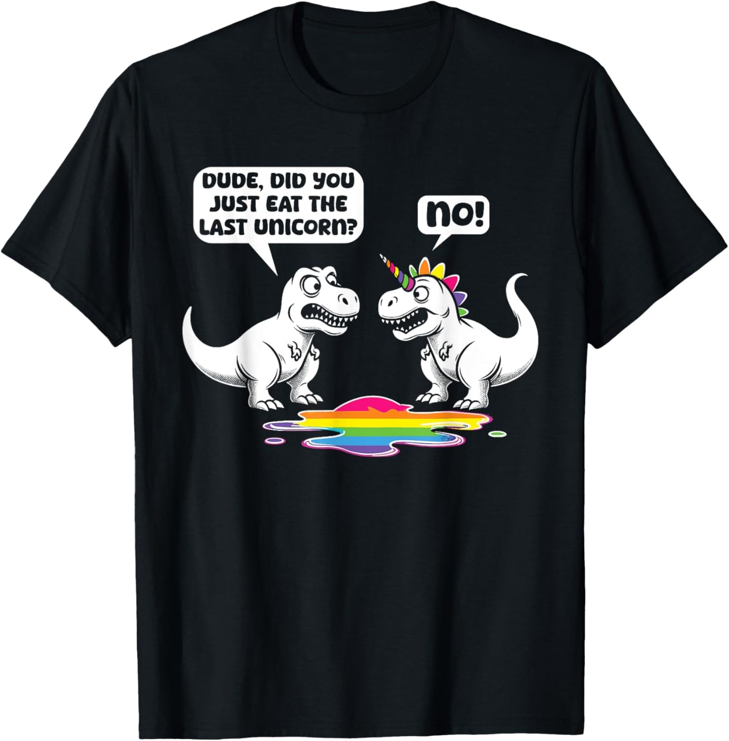 Dinosaur T-Rex Did You Eat The Last Unicorn Funny Meme T-Shirt