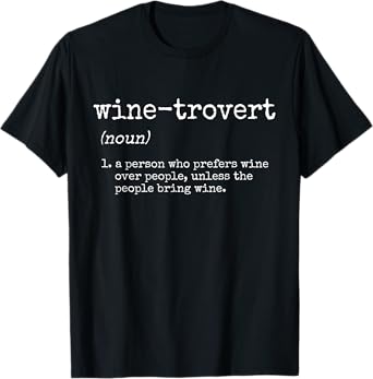 Funny Wine Gifts Women Men Wine-trovert Wine Drinker T-Shirt