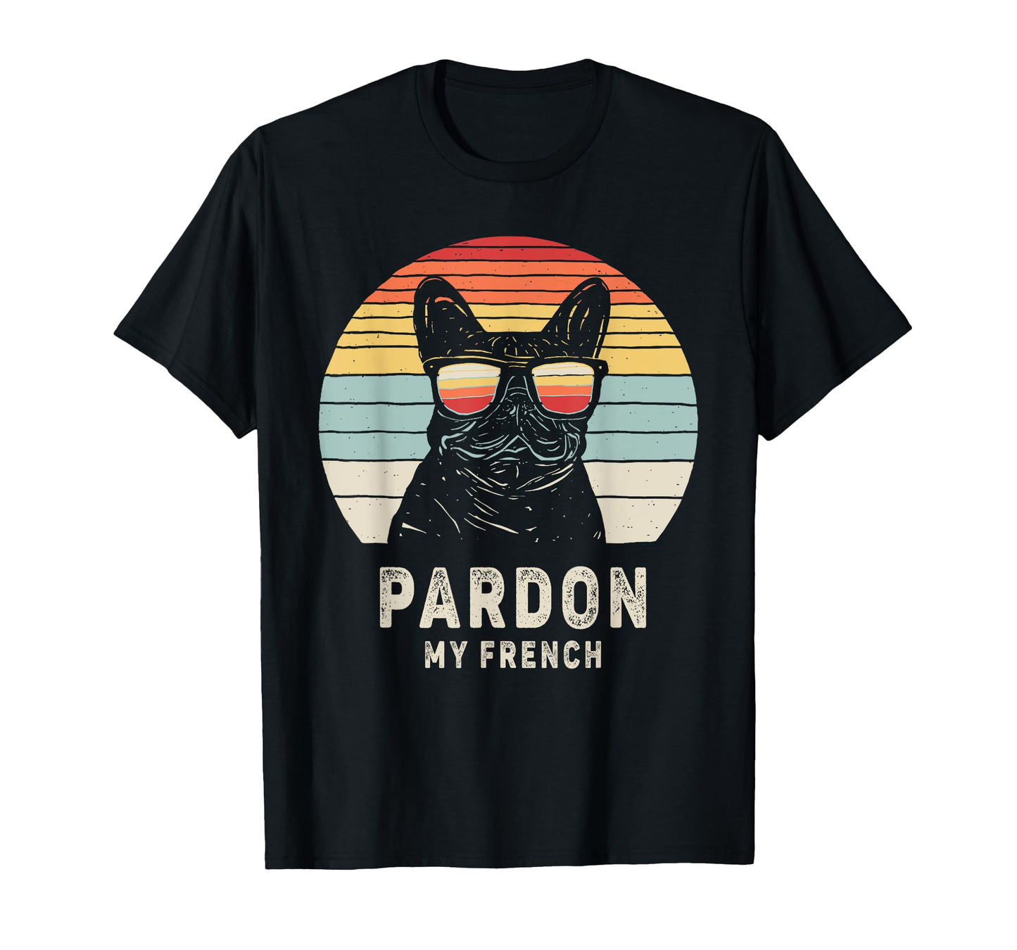 Vintage Retro Pardon My French Frenchie Bulldog Dog T-Shirt