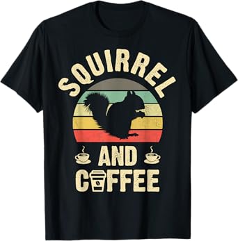 I like Squirrel & Coffee Funny vintage Pet theme lover gift T-Shirt