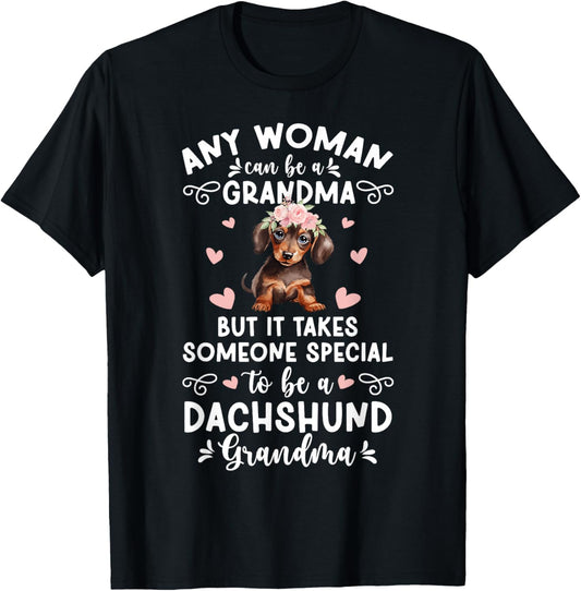 To Be A Dachshund Grandma Of A Dachshund Grandmother T-Shirt