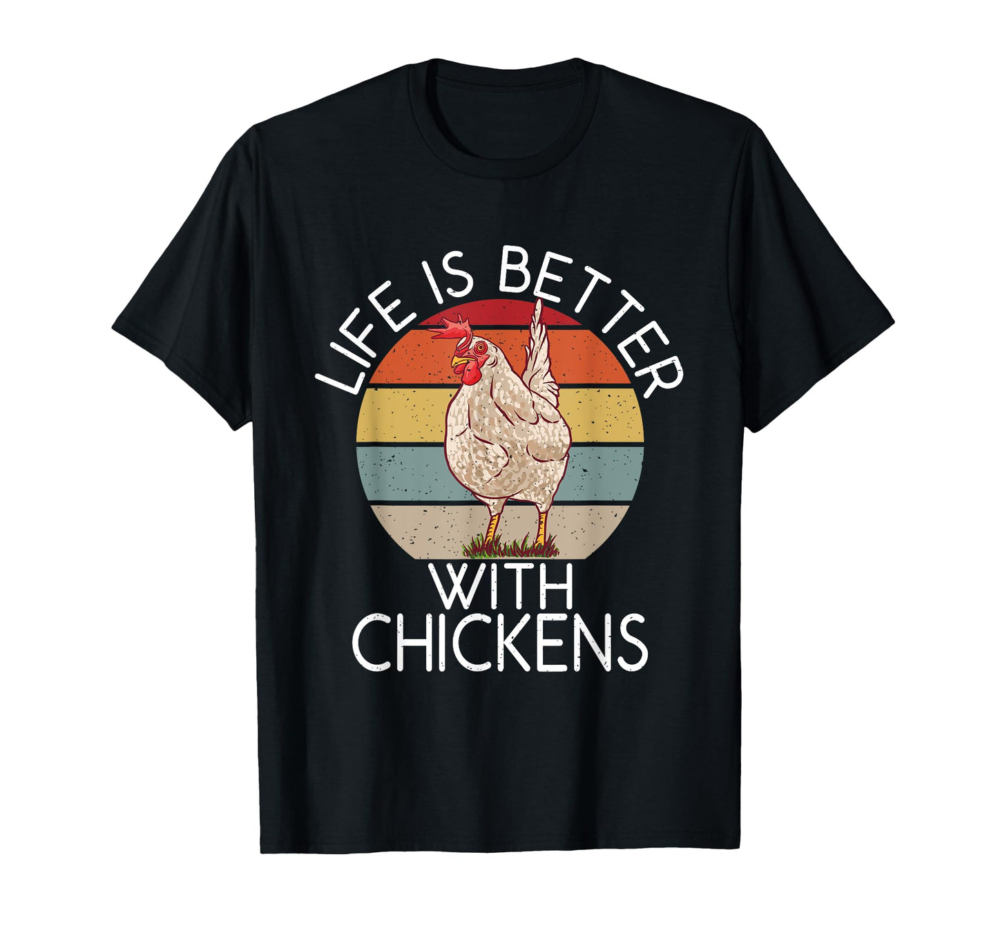 Life is better with Chickens Hen Chicken Lover T-Shirt