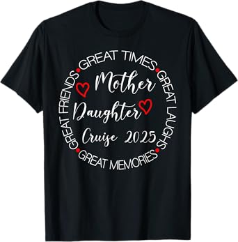 Mother Daughter Trip 2025 Cruise Vacation Mom Matching Women T-Shirt