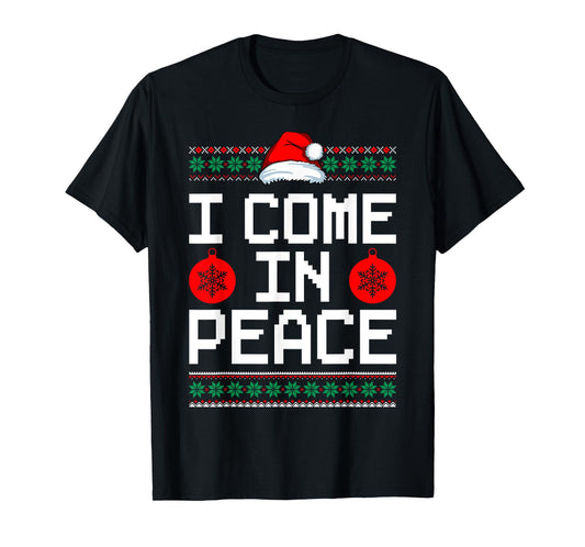 I Come In Peace Matching Couple Ugly Christmas Xmas Sweaters T-Shirt
