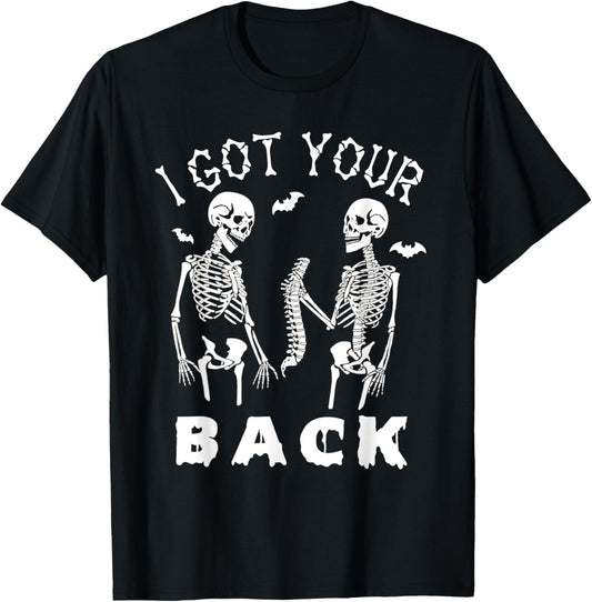 I Got Your Back Funny Skeleton Skull Tee Sarcastic Halloween T-Shirt