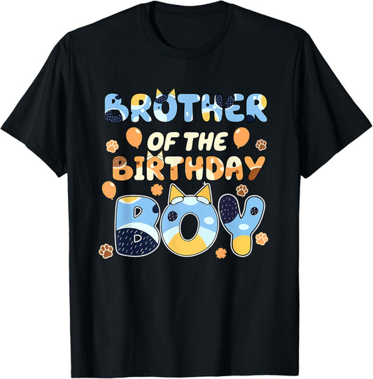 Brother Of The Birthday Boy Blue Funny Dog Fathers Day T-Shirt