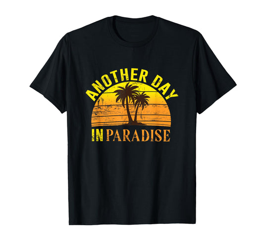 Another Day in Paradise Peaceful Beach T-Shirt for Men Women Girls Kids