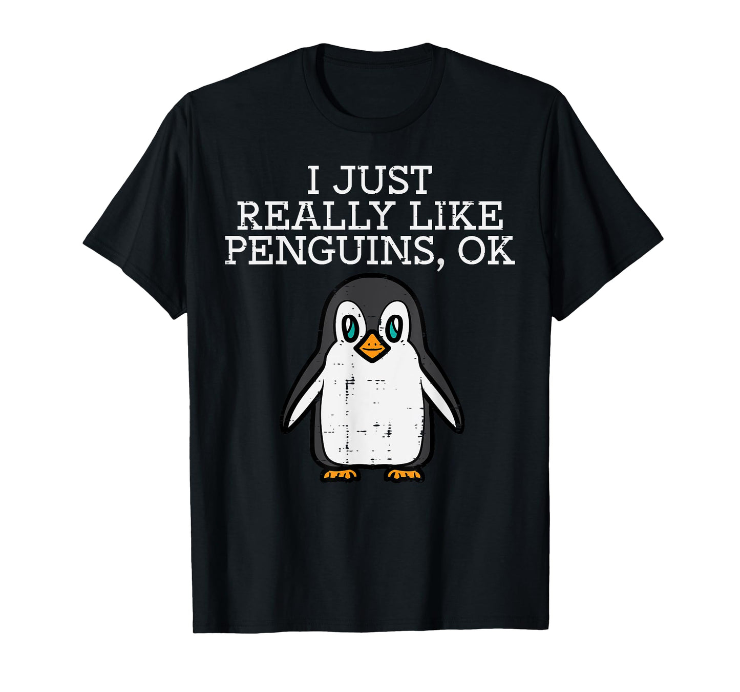 I Just Really Like Penguins Cute Men Women Boys Girls Kids T-Shirt