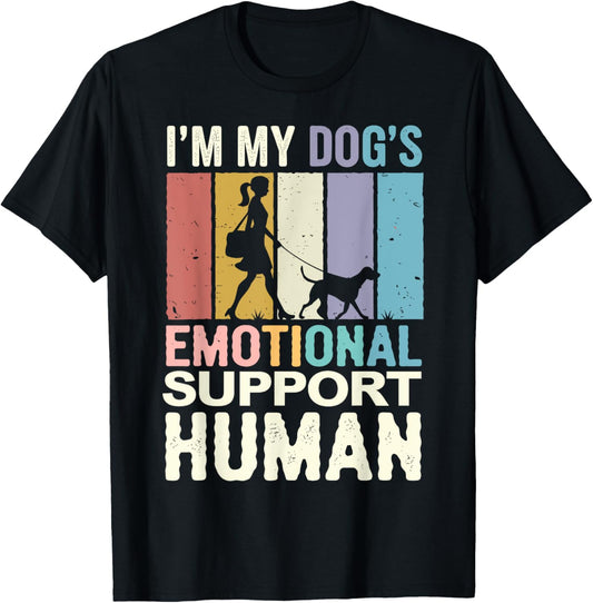 Retro I'm My Dog's Emotional Support Human - Funny Dog Lover T-Shirt